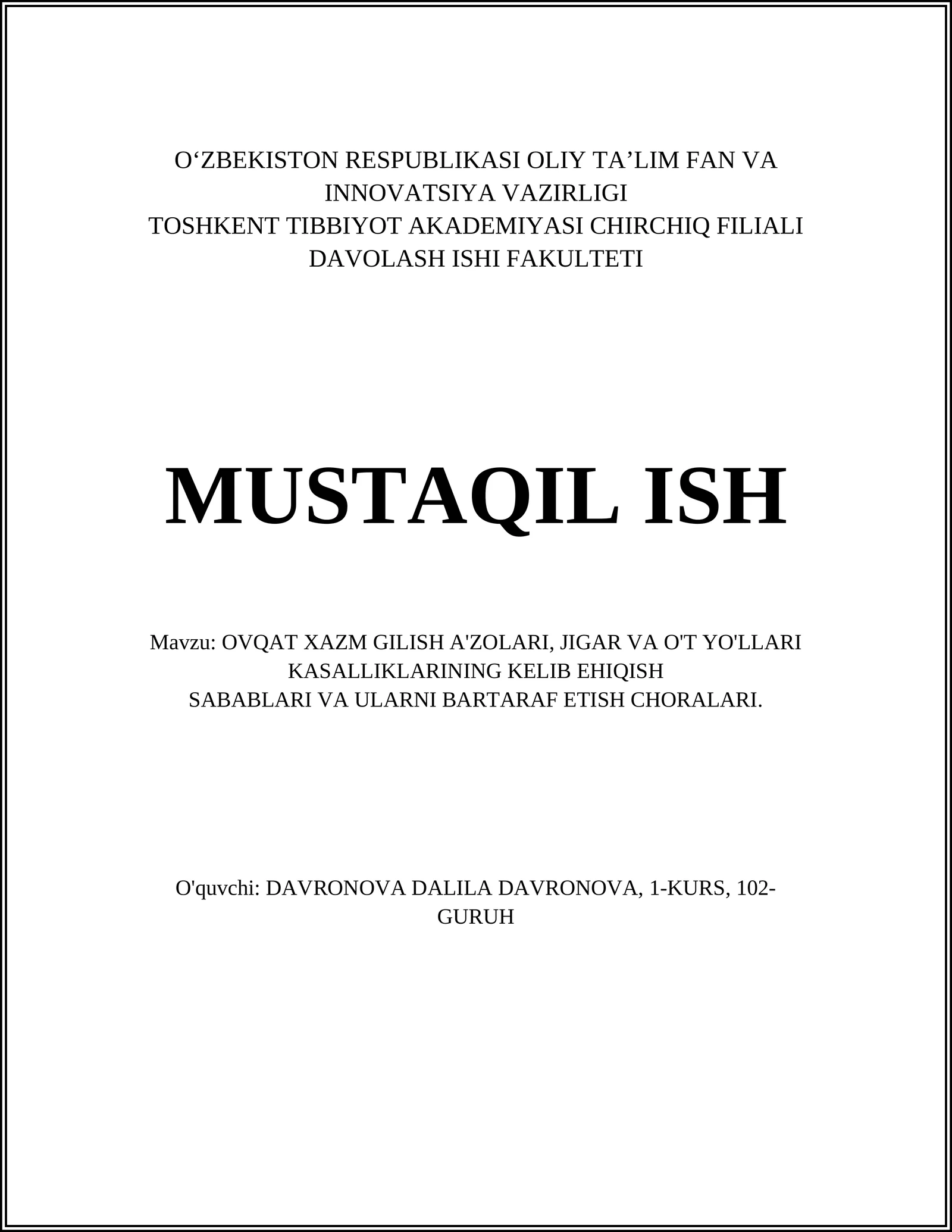 OVQAT XAZM GILISH A'ZOLARI, JIGAR VA O'T YO'LLARI KASALLIKLARINING KELIB EHIQISH SABABLARI VA ULARNI BARTARAF ETISH CHORALARI