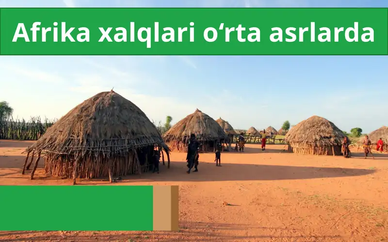 Afrika xalqlari o‘rta asrlarda