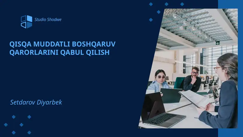 BOSHQARUV QARORLARINI QABUL QILISH