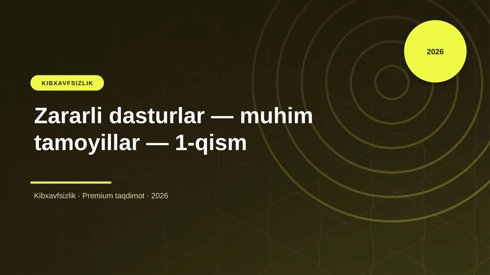 Zararli dasturlar — muhim tamoyillar — 1-qism