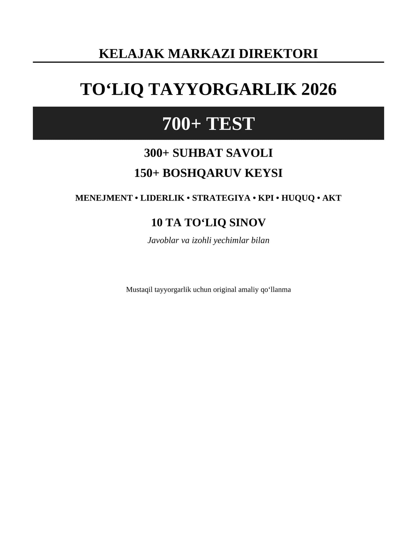 Kelajak markazi direktori 2026 | 700+ test + 300+ suhbat savoli + 150+ boshqaruv keysi | Javoblari b