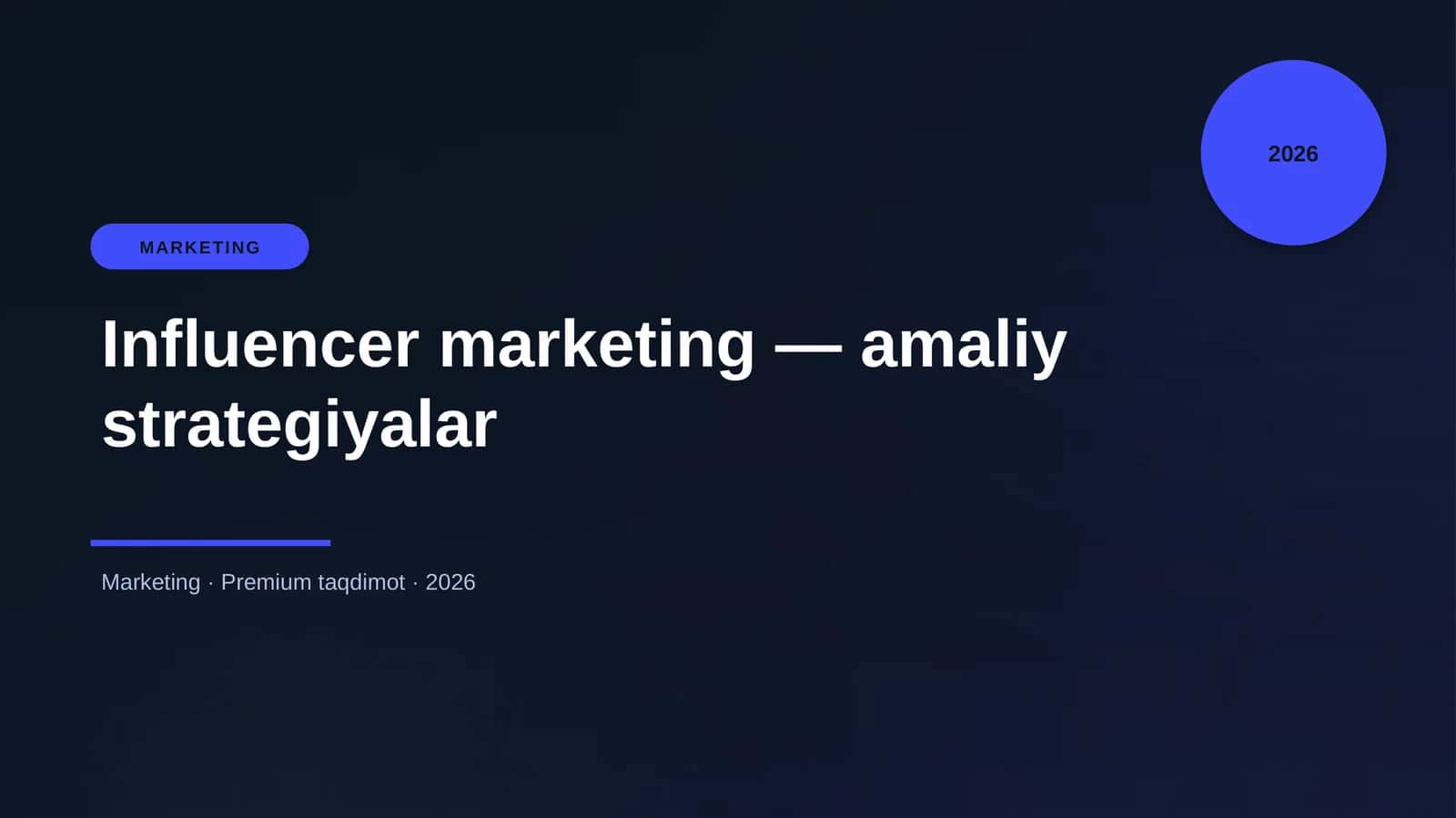 Influencer marketing — amaliy strategiyalar