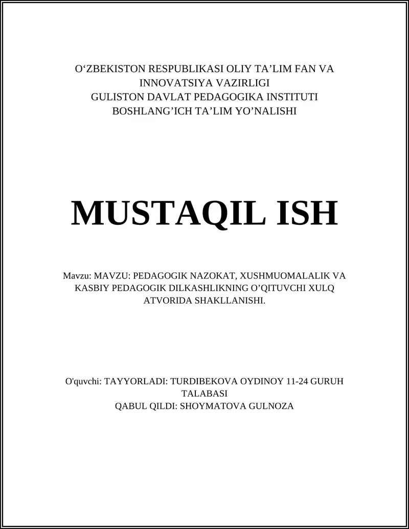 PEDAGOGIK NAZOKAT, XUSHMUOMALALIK VA KASBIY PEDAGOGIK DILKASHLIKNING O’QITUVCHI XULQ ATVORIDA SHAKLLANISHI