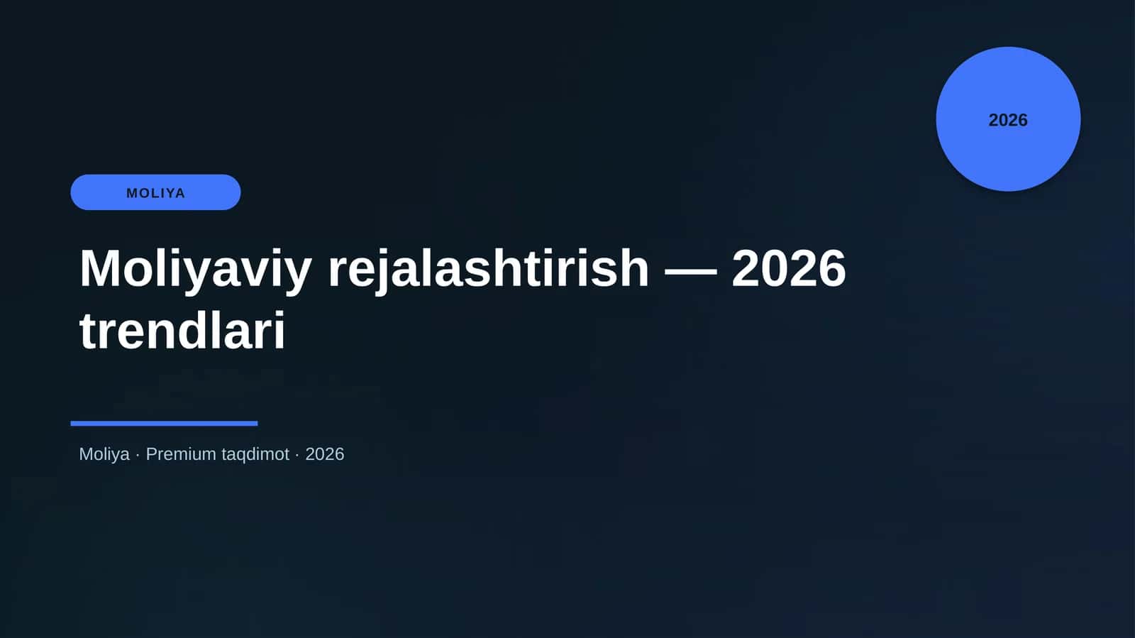 Moliyaviy rejalashtirish — 2026 trendlari