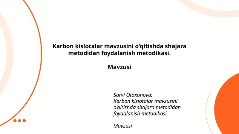 Karbon kislotalar mavzusini o'qitishda shajara metodidan foydalanish metodikasi