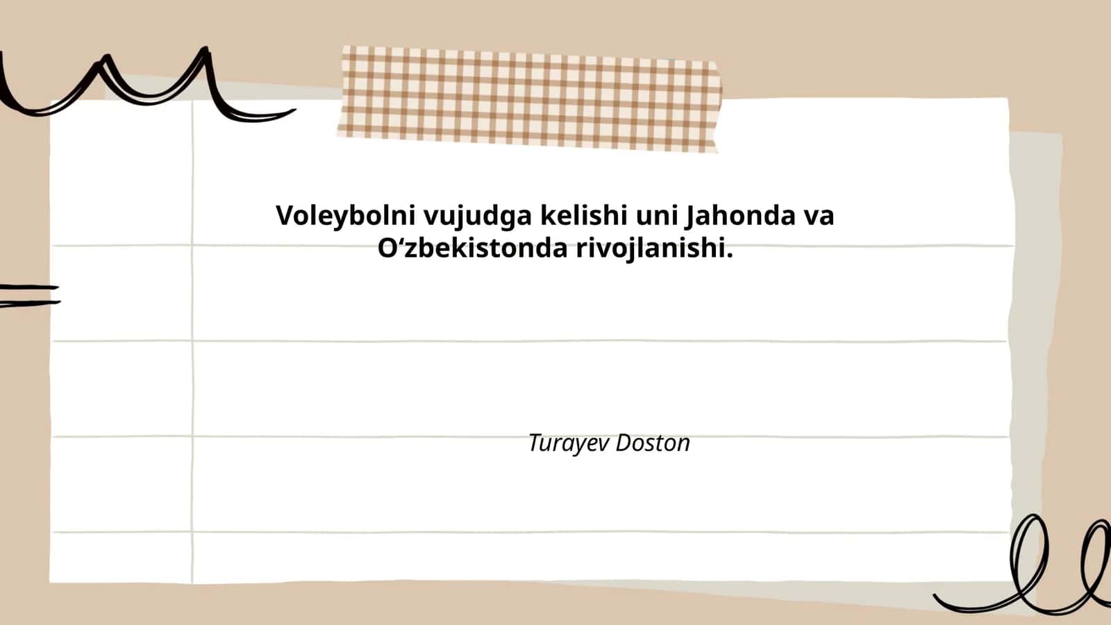 Voleybolni vujudga kelishi uni Jahonda va O‘zbekistonda rivojlanishi