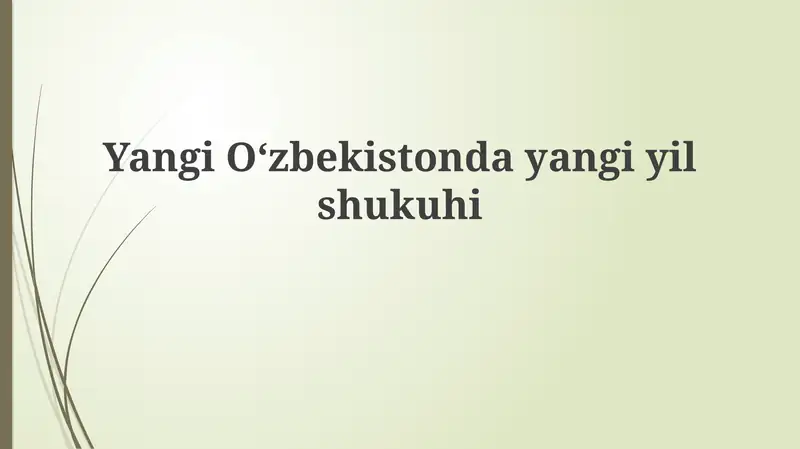 Yangi Oʻzbekistonda yangi yil shukuhi