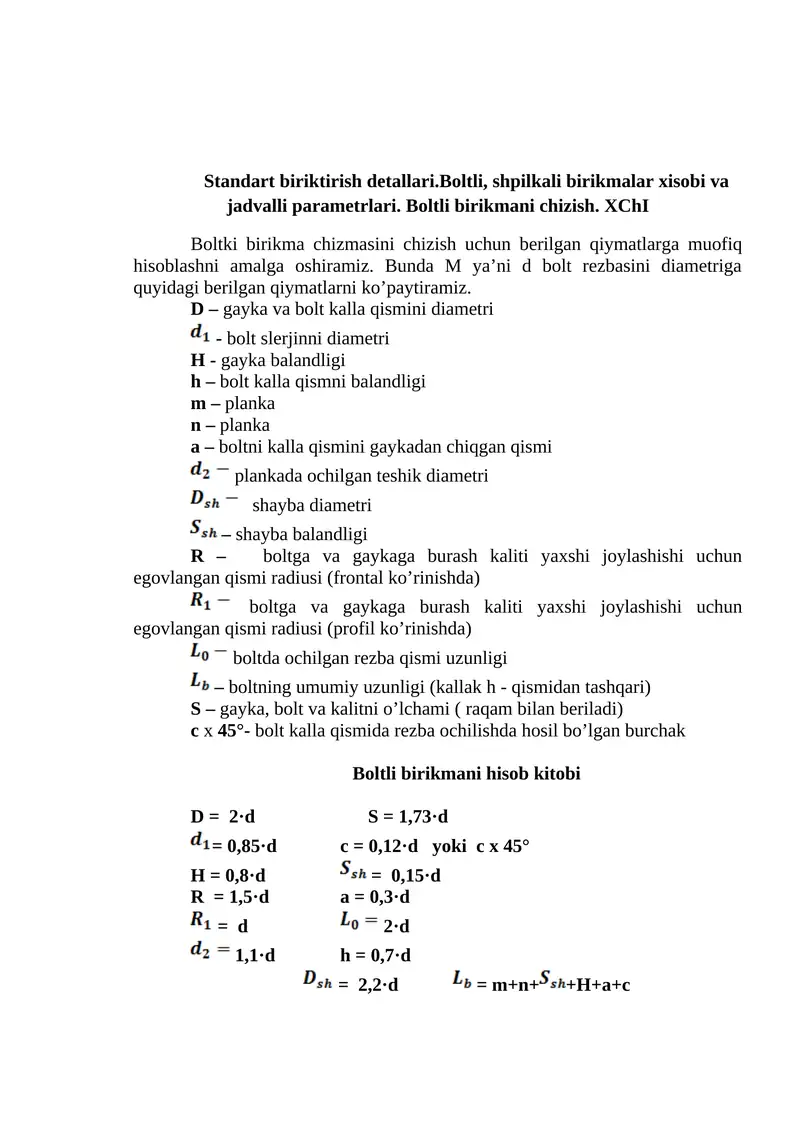 Standart biriktirish detallari.Boltli, shpilkali birikmalar xisobi va jadvalli parametrlari. Boltli birikmani chizish. XChI