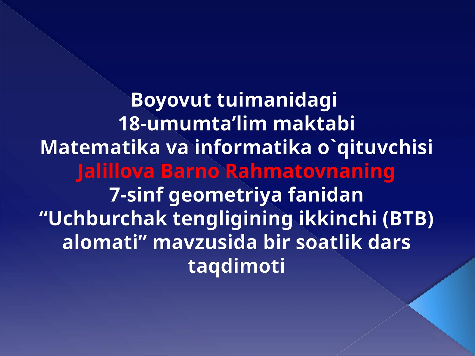 7-sinf Geometriya fanidan Uchburchak tengligining ikkinchi (BTB) alomati dars taqdimoti