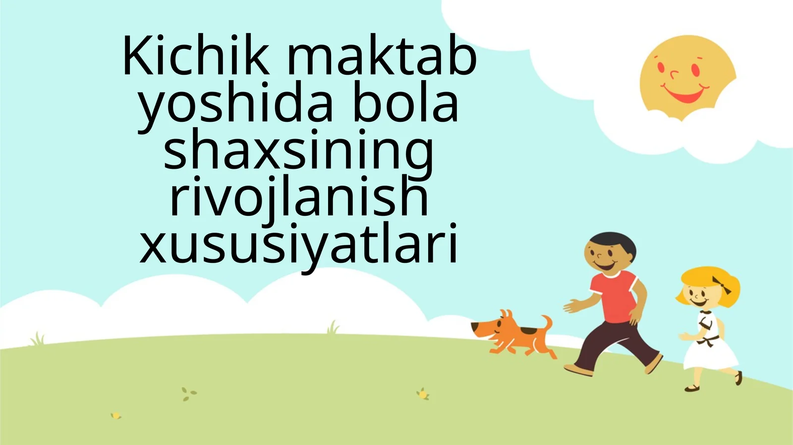 Kichik maktab yoshida bola shaxsining rivojlanish xususiyatlari