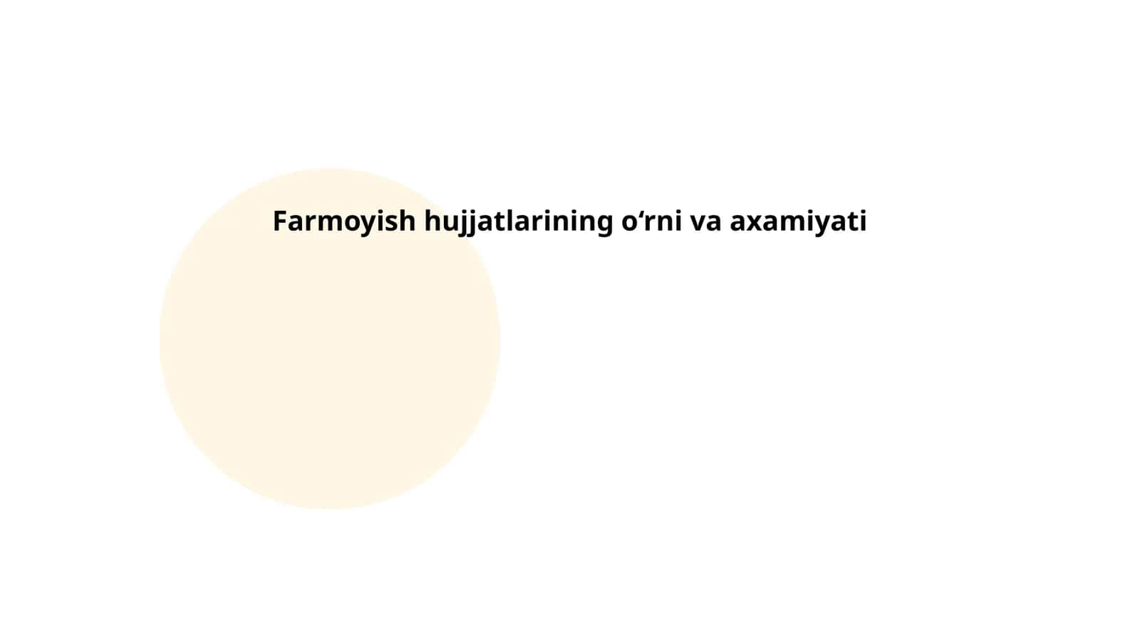 Farmoyish hujjatlarining o‘rni va axamiyati