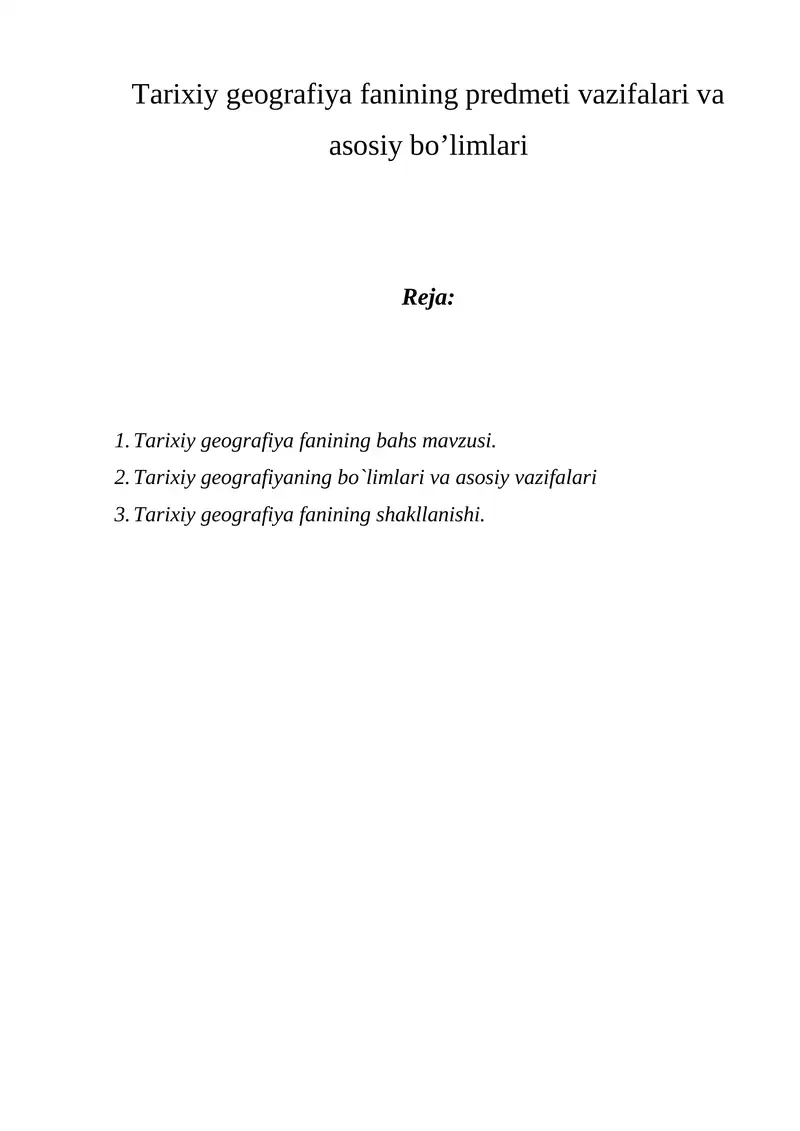 Tarixiy geografiya fanining predmeti vazifalari