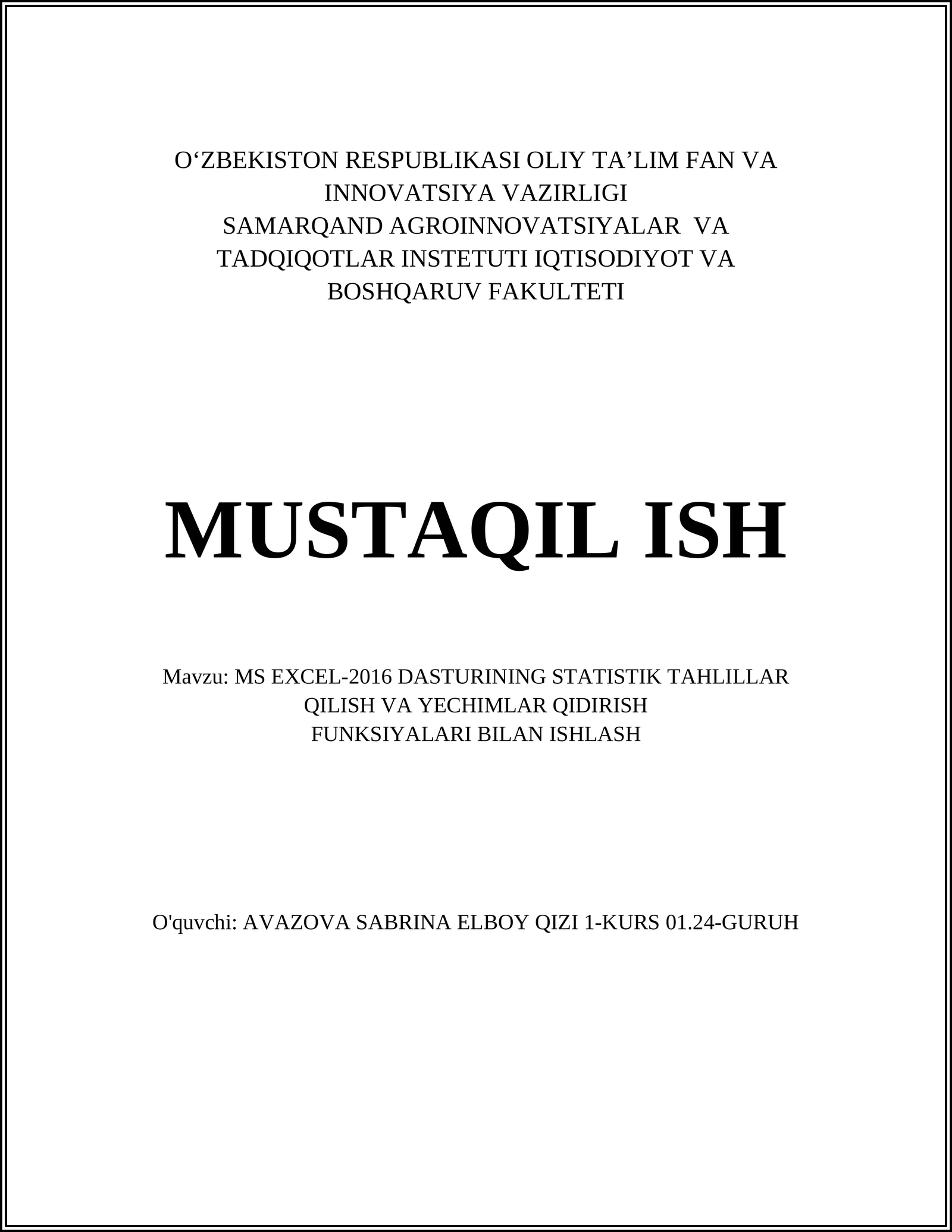 MS EXCEL-2016 DASTURINING STATISTIK TAHLILLAR QILISH VA YECHIMLAR QIDIRISH FUNKSIYALARI BILAN ISHLASH