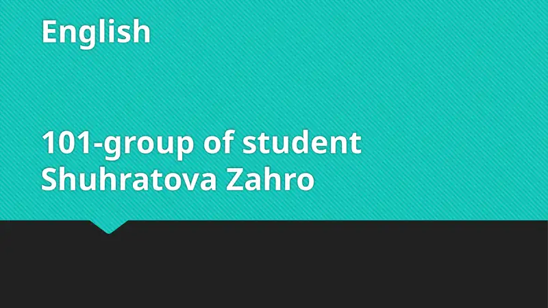 English101-group of studentShuhratova Zahro