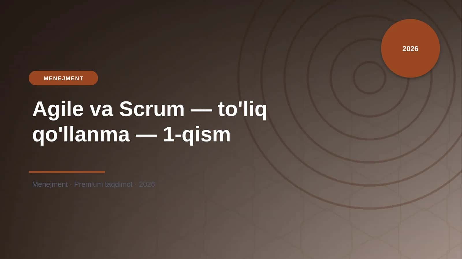 Agile va Scrum — to'liq qo'llanma — 1-qism