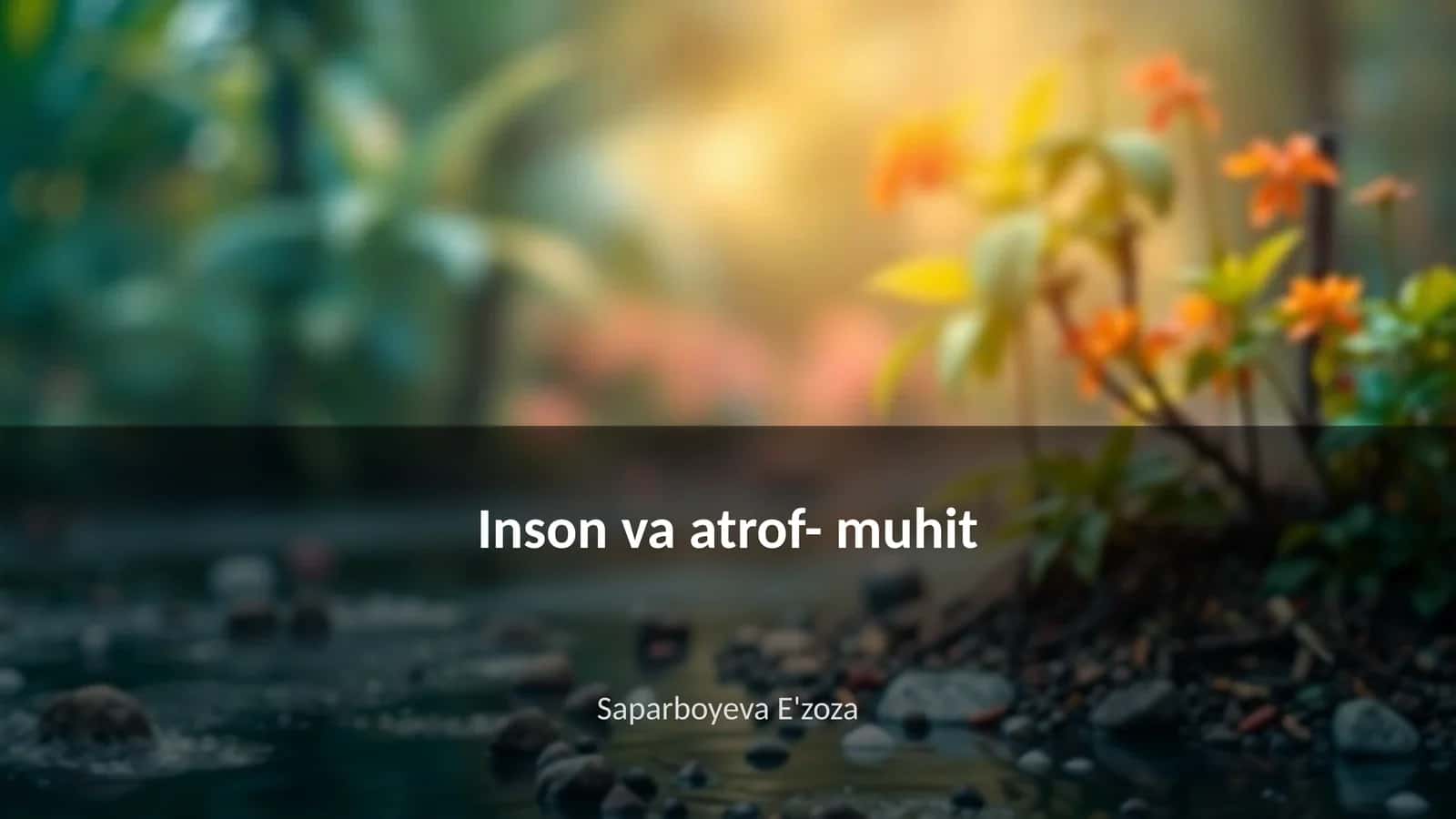 Inson va atrof- muhit