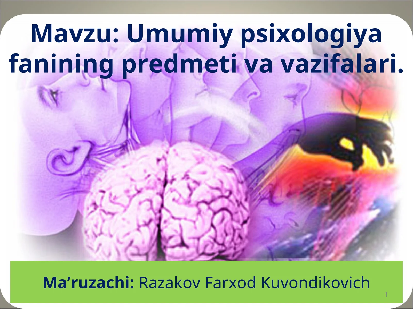 Umumiy psixologiya fanining predmeti va vazifalari