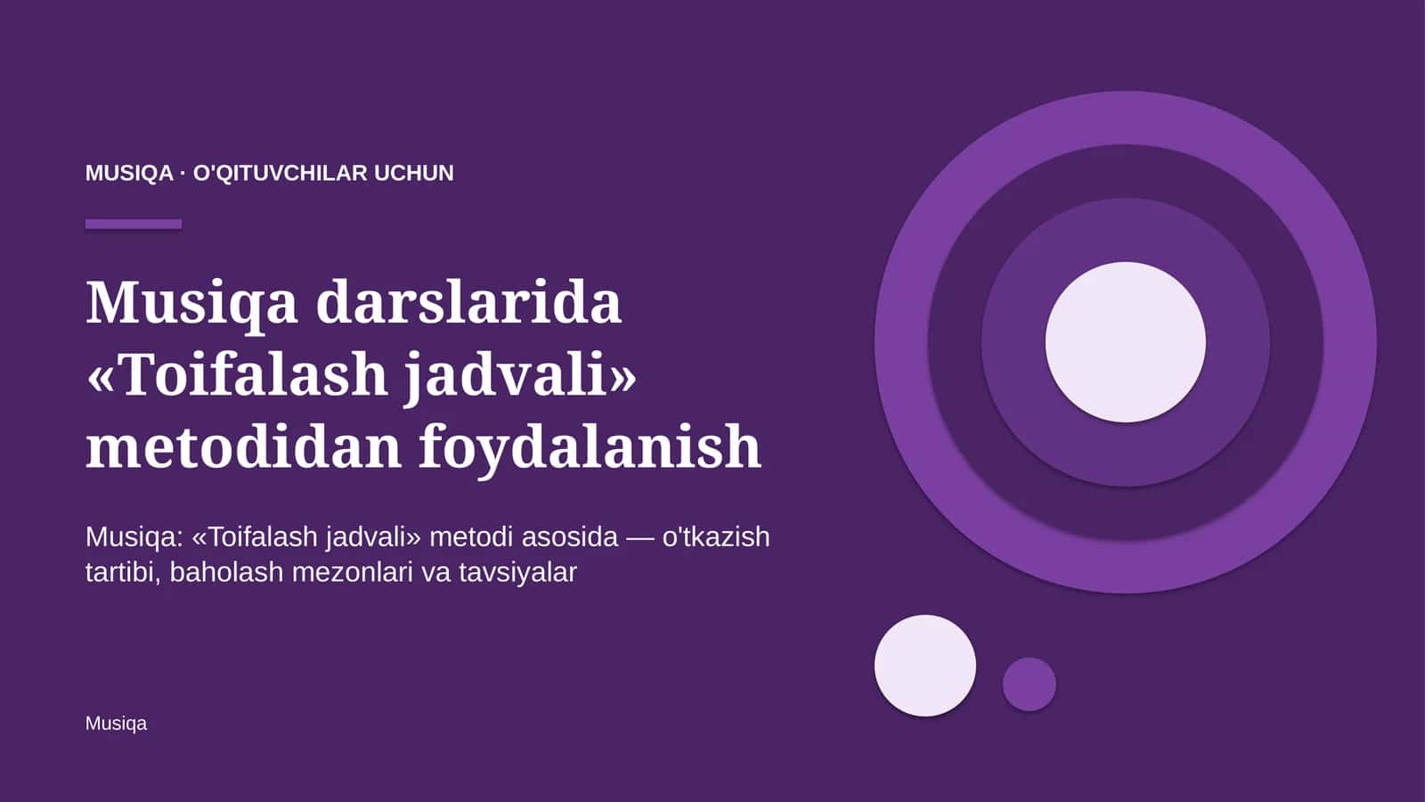 musiqa darslarida toifalash jadvali metodidan foydalanish 5943
