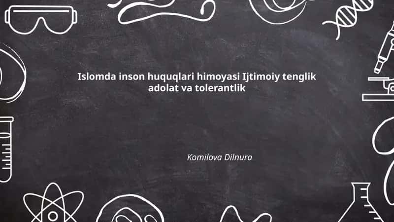 Islomda inson huquqlari himoyasi Ijtimoiy tenglik adolat va tolerantlik