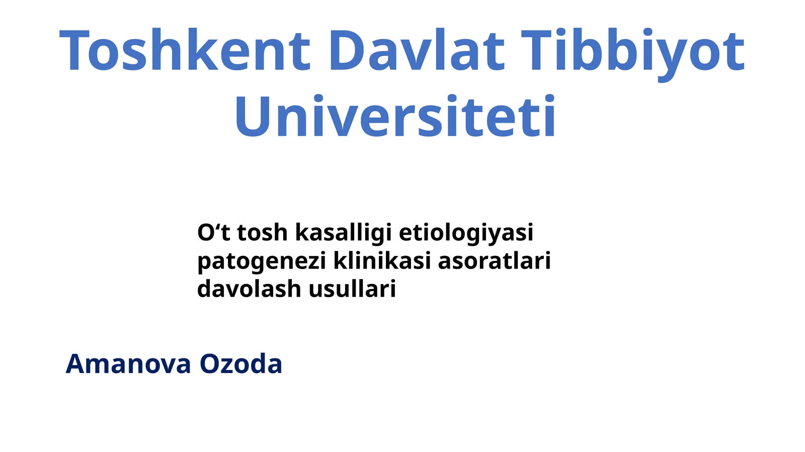 Oʻt tosh kasalligi etiologiyasi patogenezi klinikasi asoratlari davolash usullari