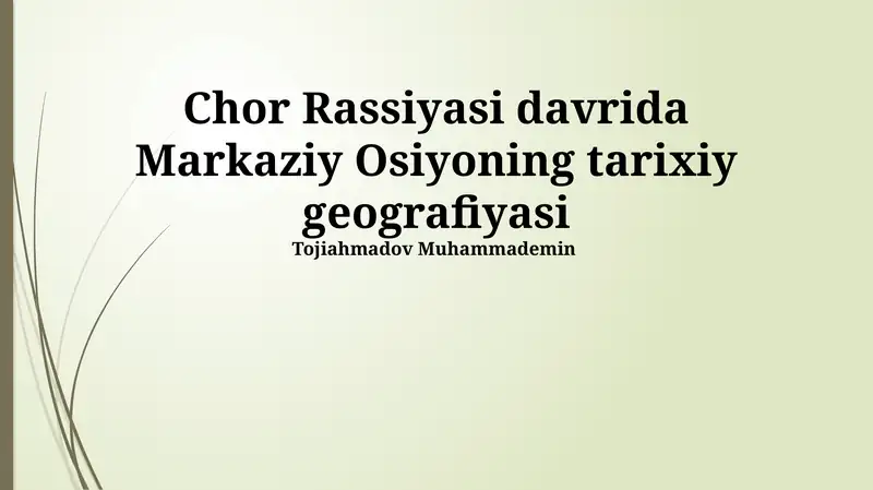 Chor Rassiyasi davrida Markaziy Osiyoning tarixiy geografiyasi