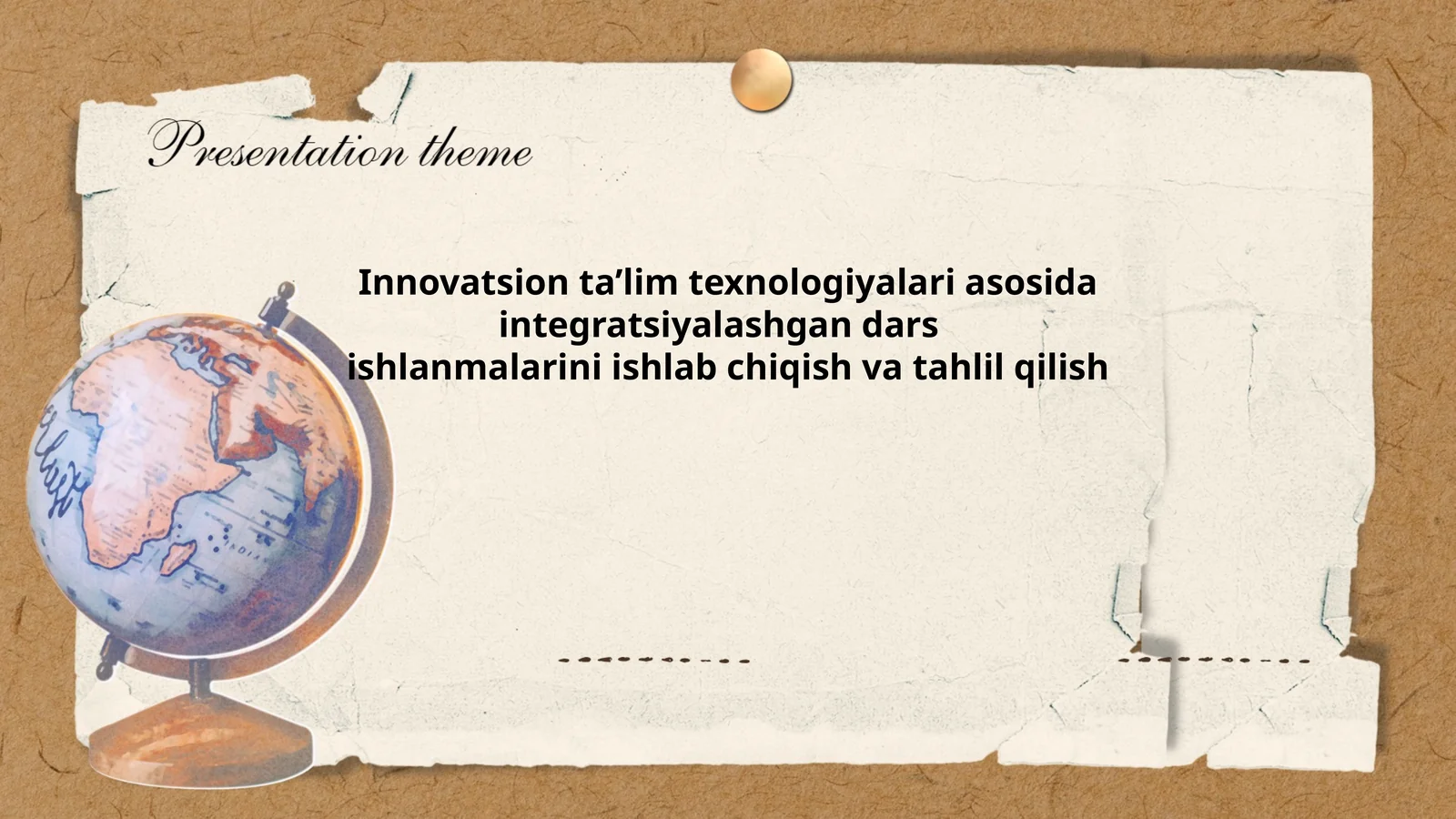 Innovatsion ta’lim texnologiyalari asosida integratsiyalashgan dars ishlanmalarini ishlab chiqish va tahlil qilish