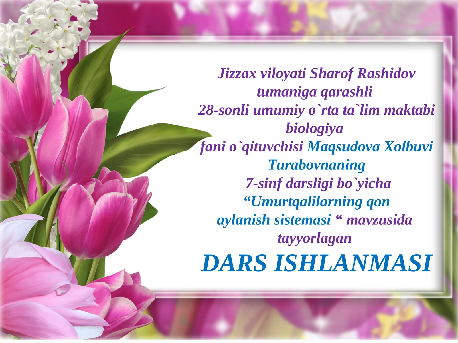 7-sinf Biologiya fanidan Umurtqalilarning qon aylanish sistemasi ochiq dars ishlanma