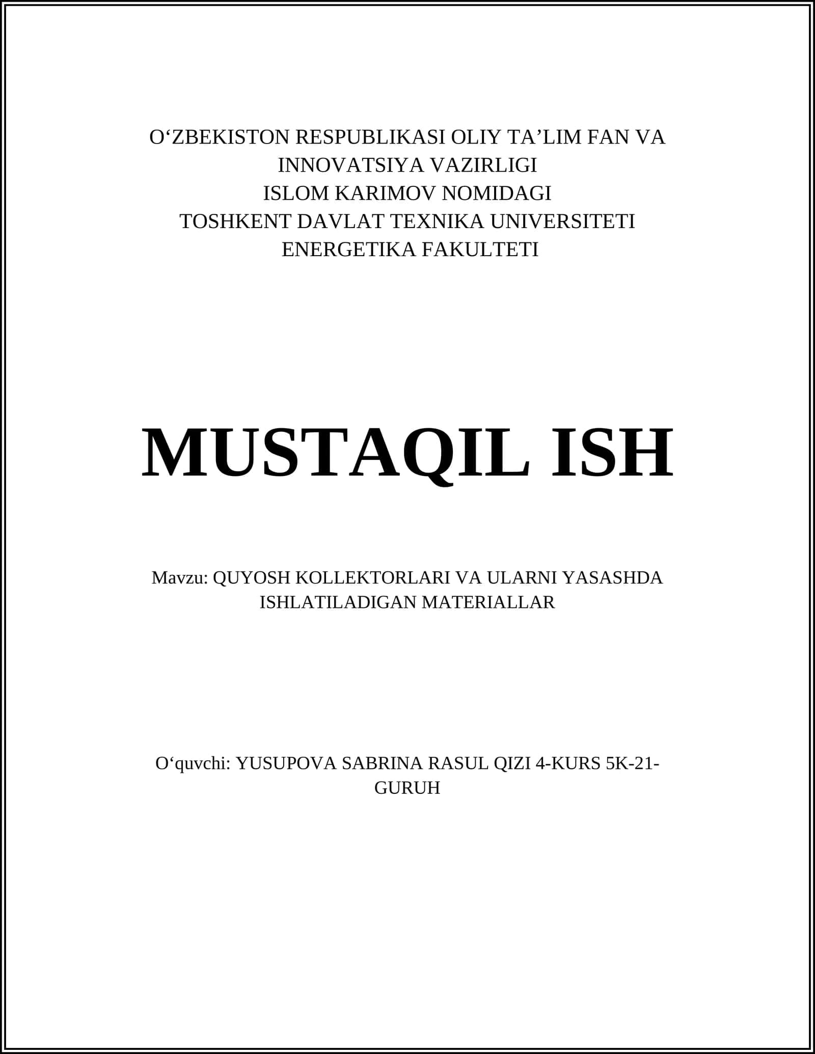 QUYOSH KOLLEKTORLARI VA ULARNI YASASHDA ISHLATILADIGAN MATERIALLAR