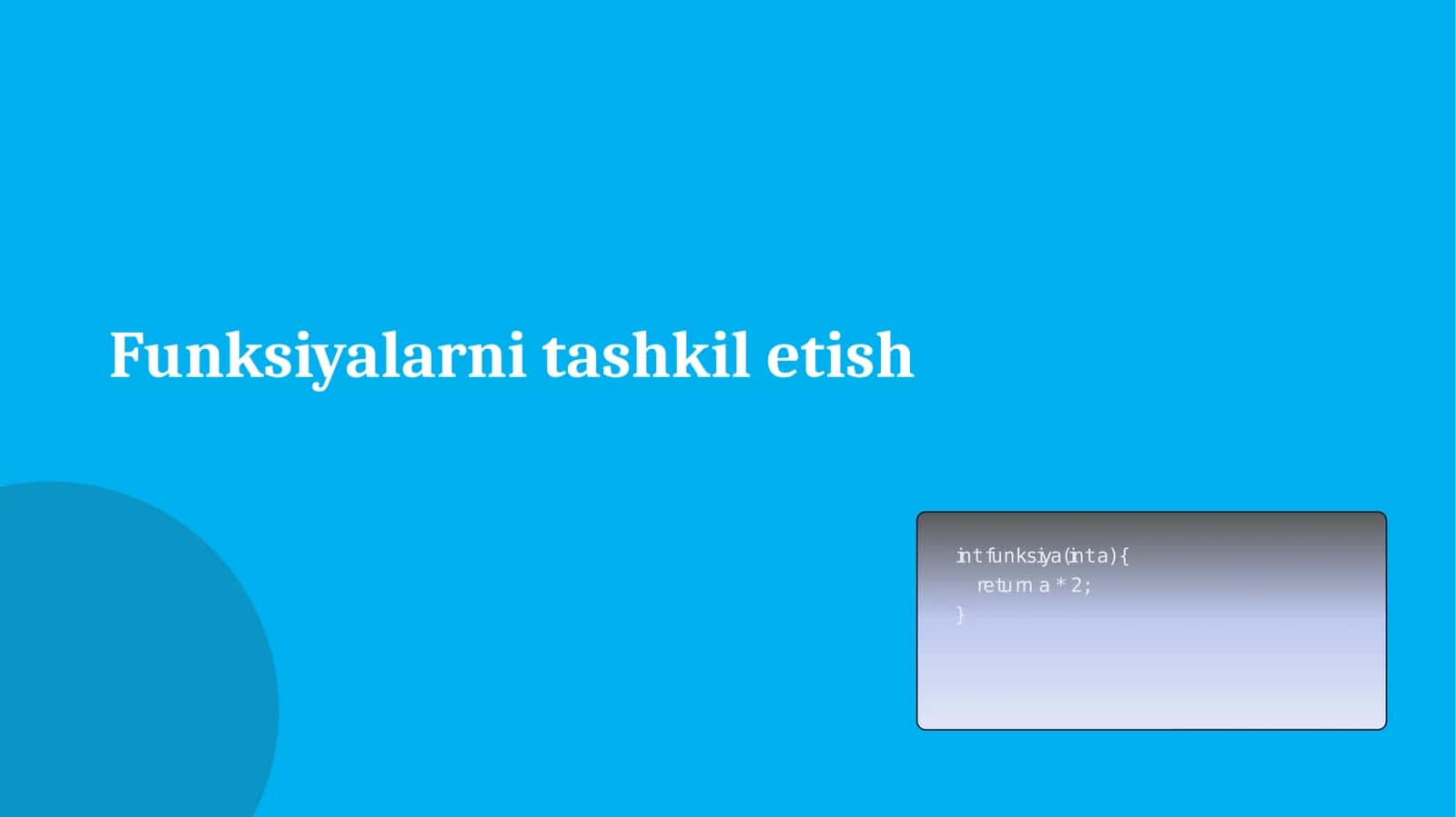 Funksiyalarni tashkil etish