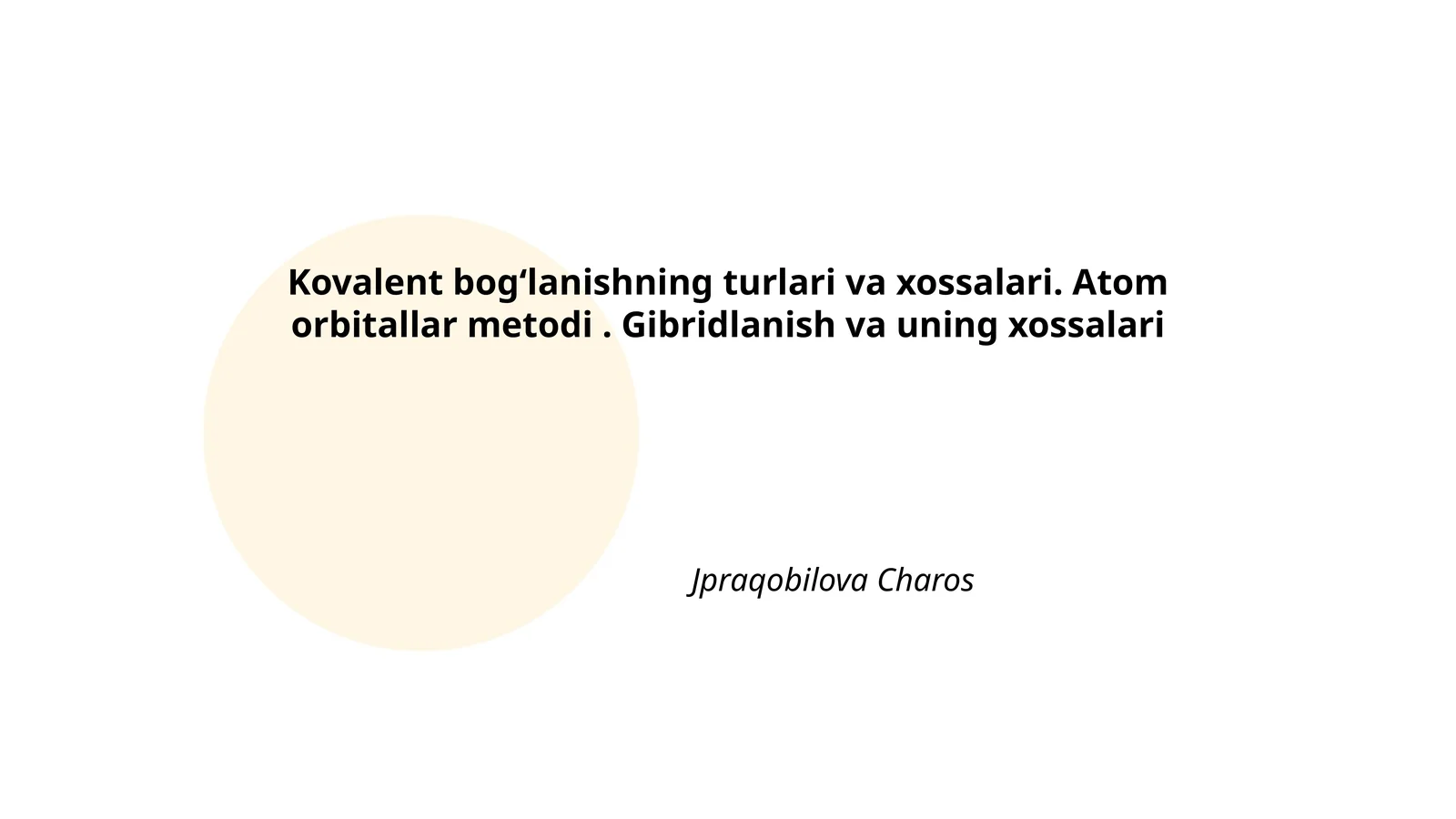 Kovalent bogʻlanishning turlari va xossalari