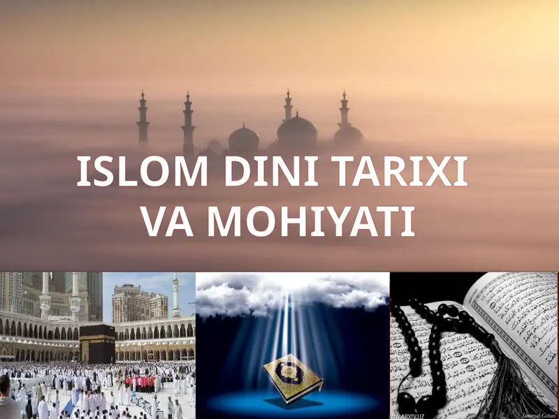 ISLOM DINI TARIXI VA MOHIYATI