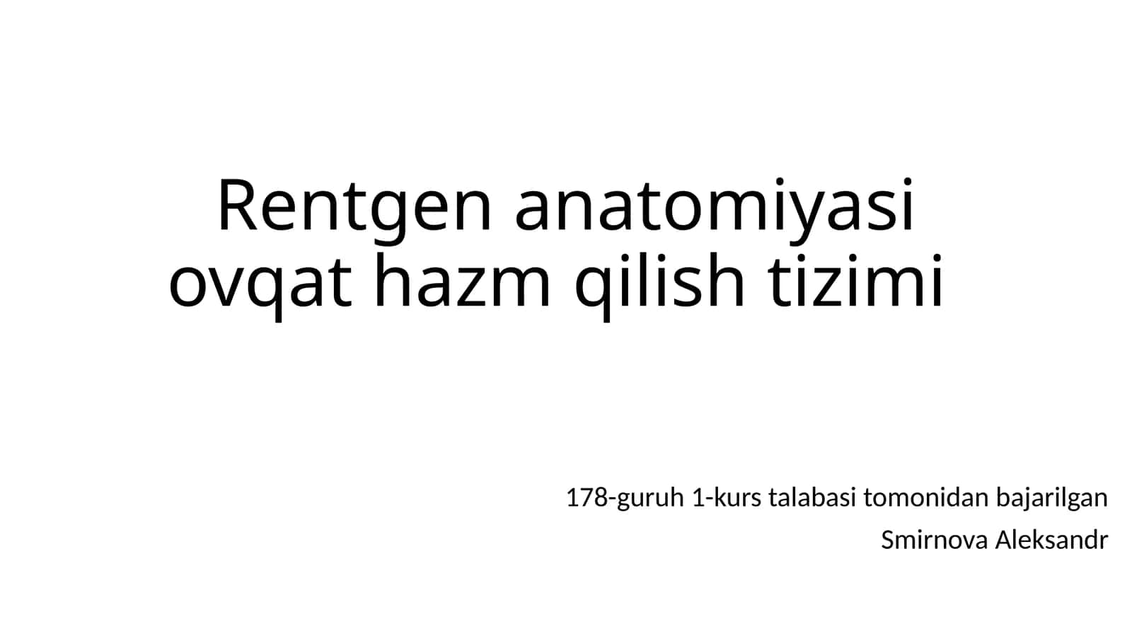 OVQAT HAZM QILISH TIZIMINING RENTGENOLOGIK TEKSHIRUVI