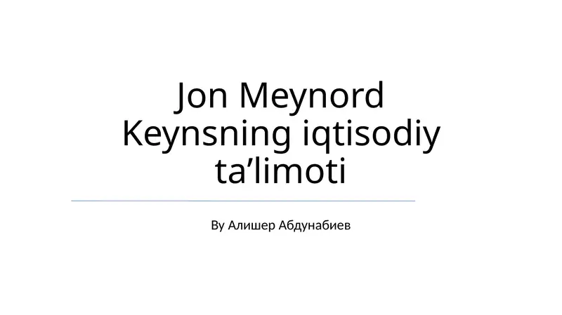 Jon Meynord Keynsning iqtisodiy taʼlimoti