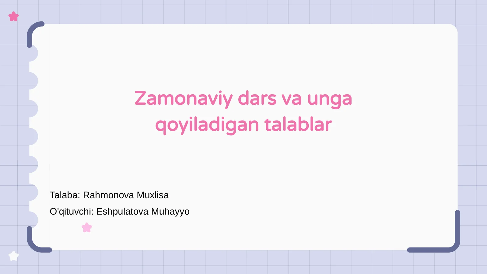 Zamonaviy dars va unga qoyiladigan talablar