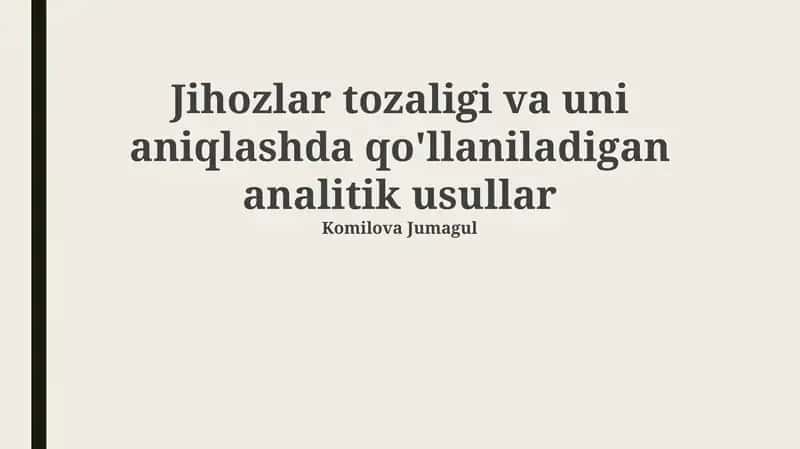 Jihozlar tozaligi va uni aniqlashda qo'llaniladigan analitik usullar