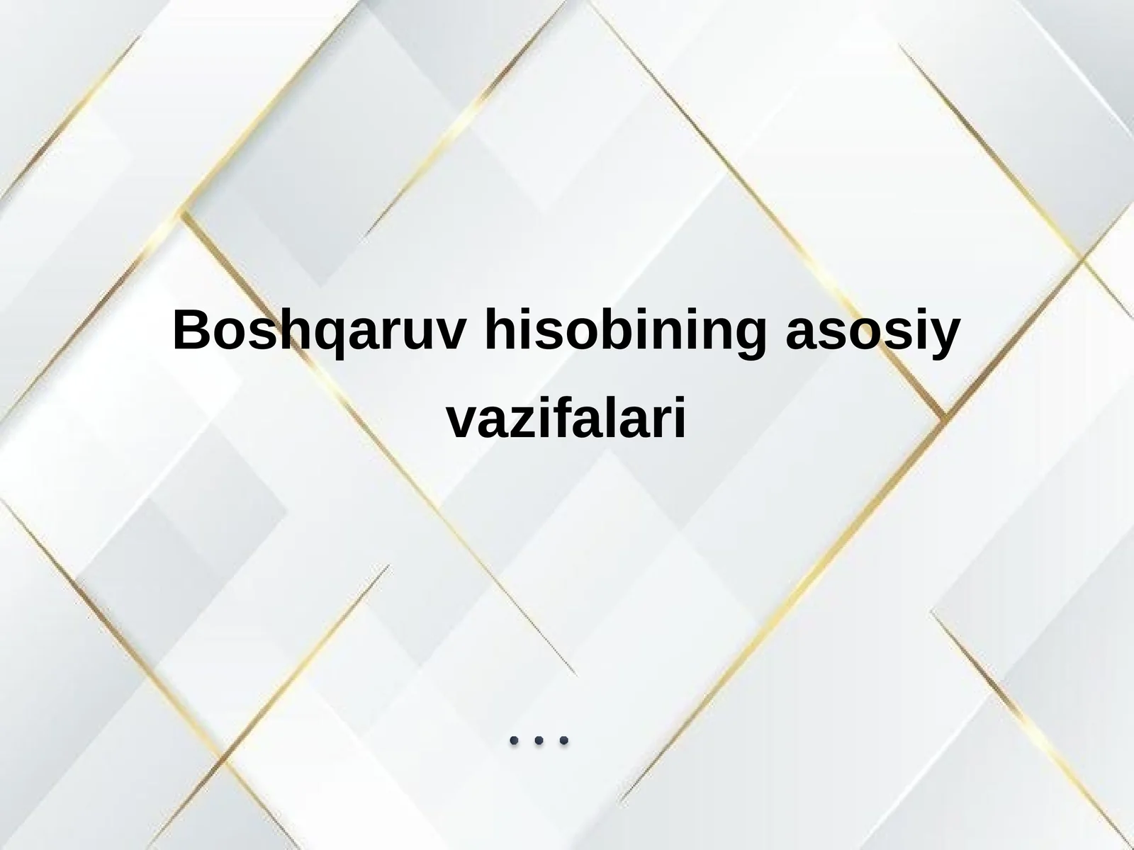 Boshqaruv hisobining asosiy vazifalari