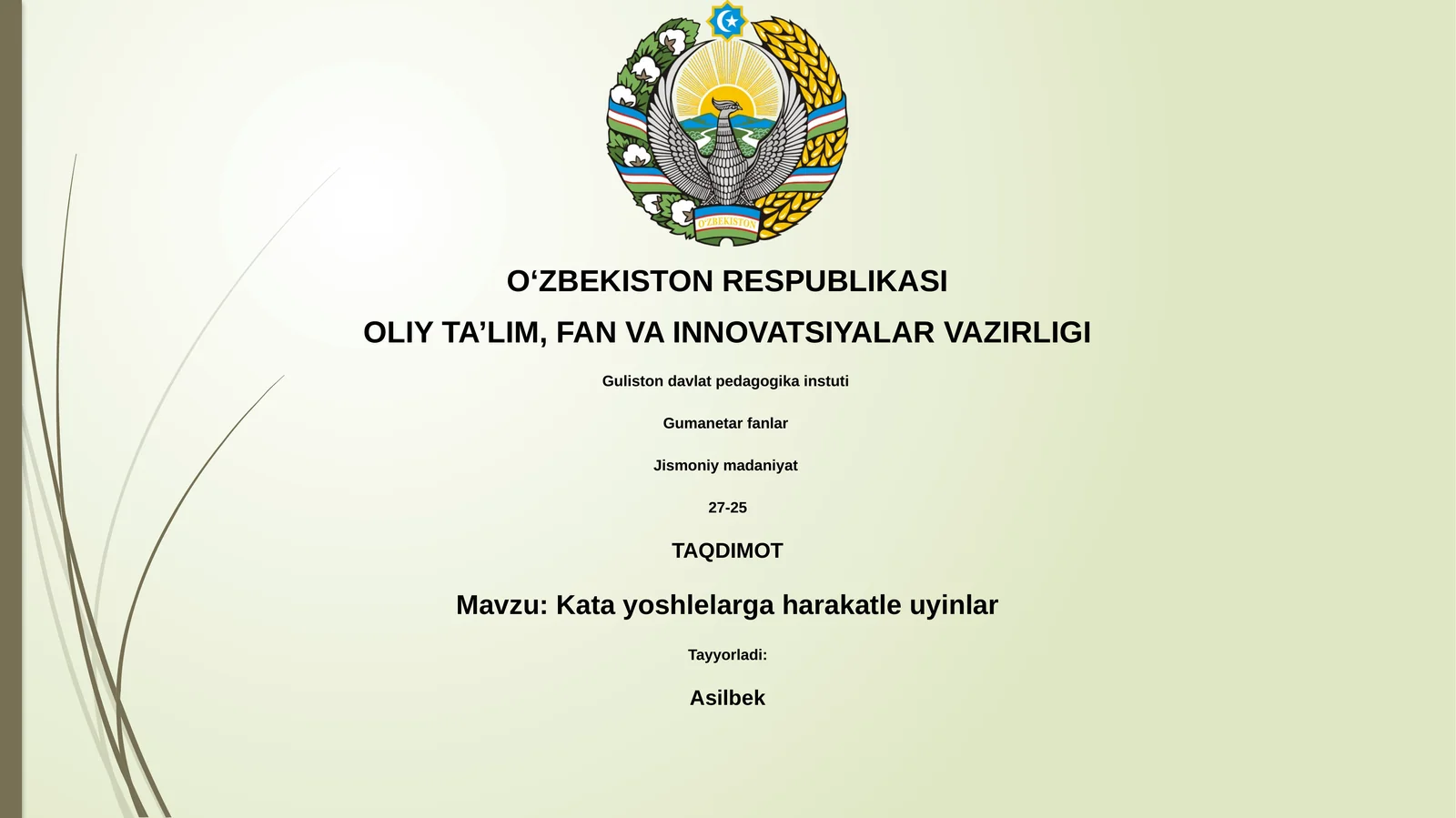 Kata yoshlelarga harakatle uyinlar