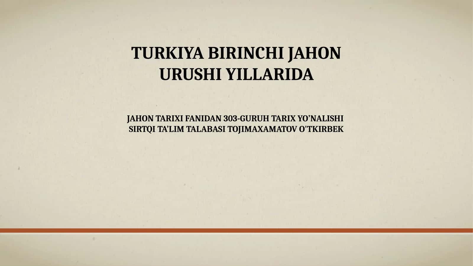 TURKIYA BIRINCHI JAHON URUSHI YILLARIDA