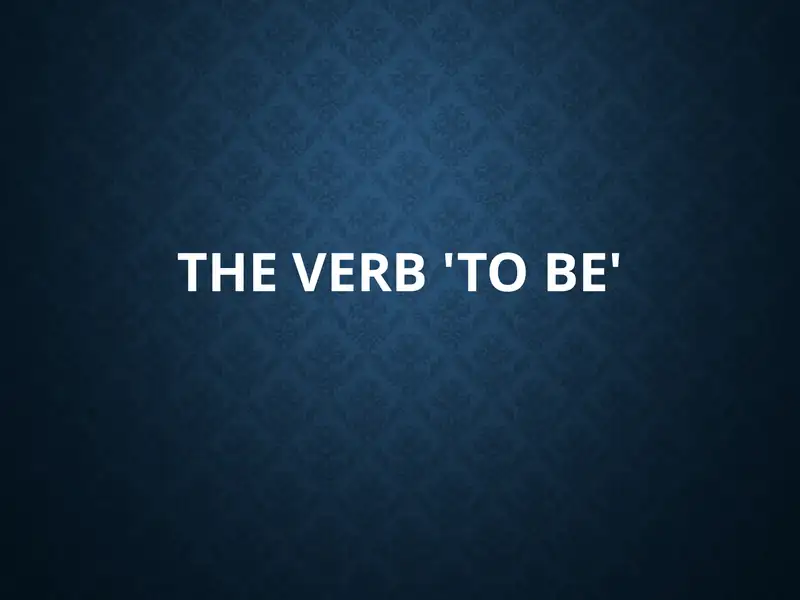 The Verb 'To Be'