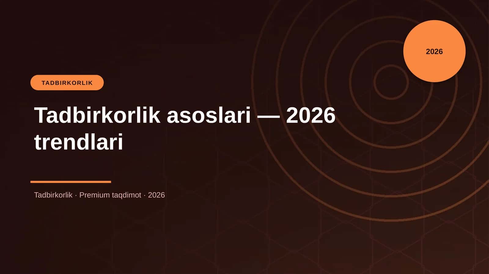 Tadbirkorlik asoslari — 2026 trendlari