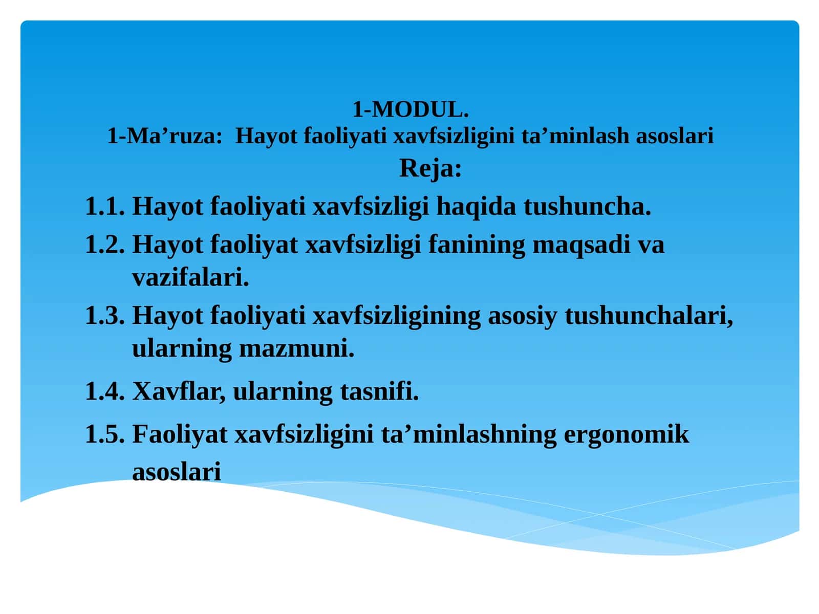 MODUL.1-Mа’ruzа:Hayot faoliyati xavfsizligini ta’minlash asoslari