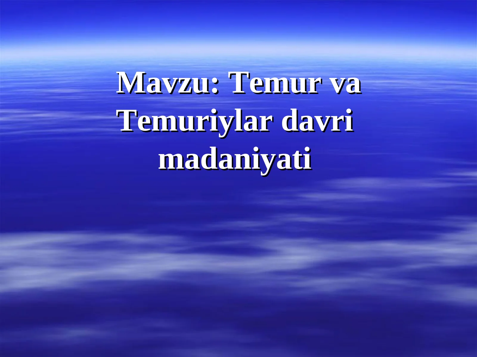 Temur va Temuriylar davri madaniyati