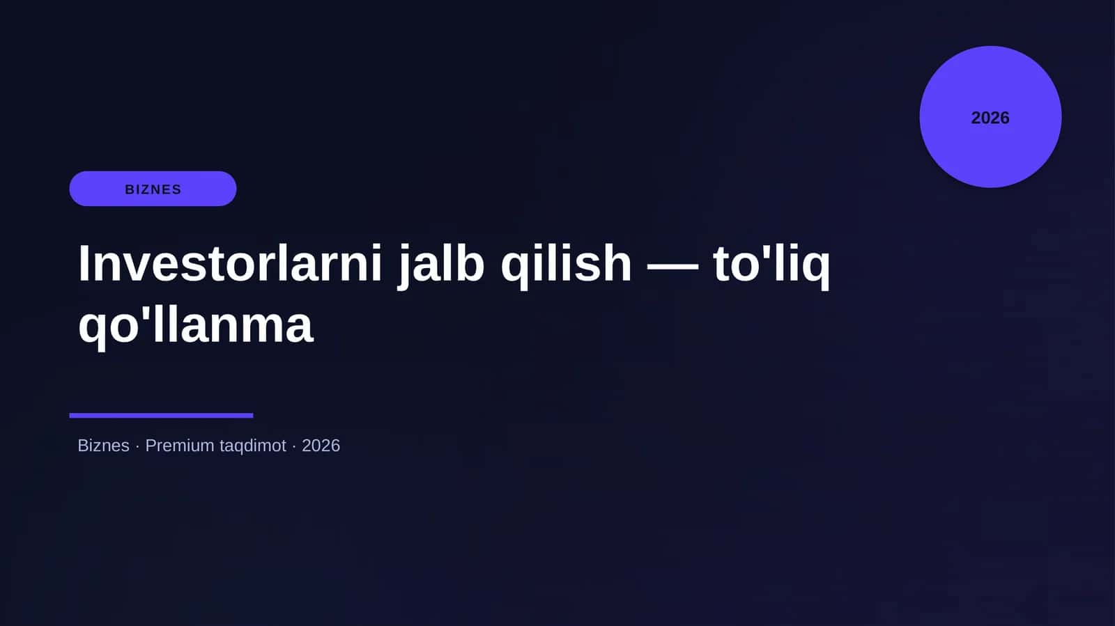 Investorlarni jalb qilish — to'liq qo'llanma