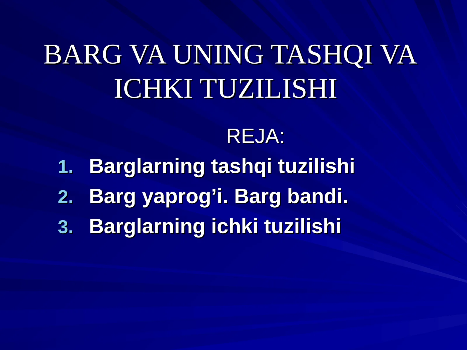 Barg va uning tashqi va ichki tuzilishi