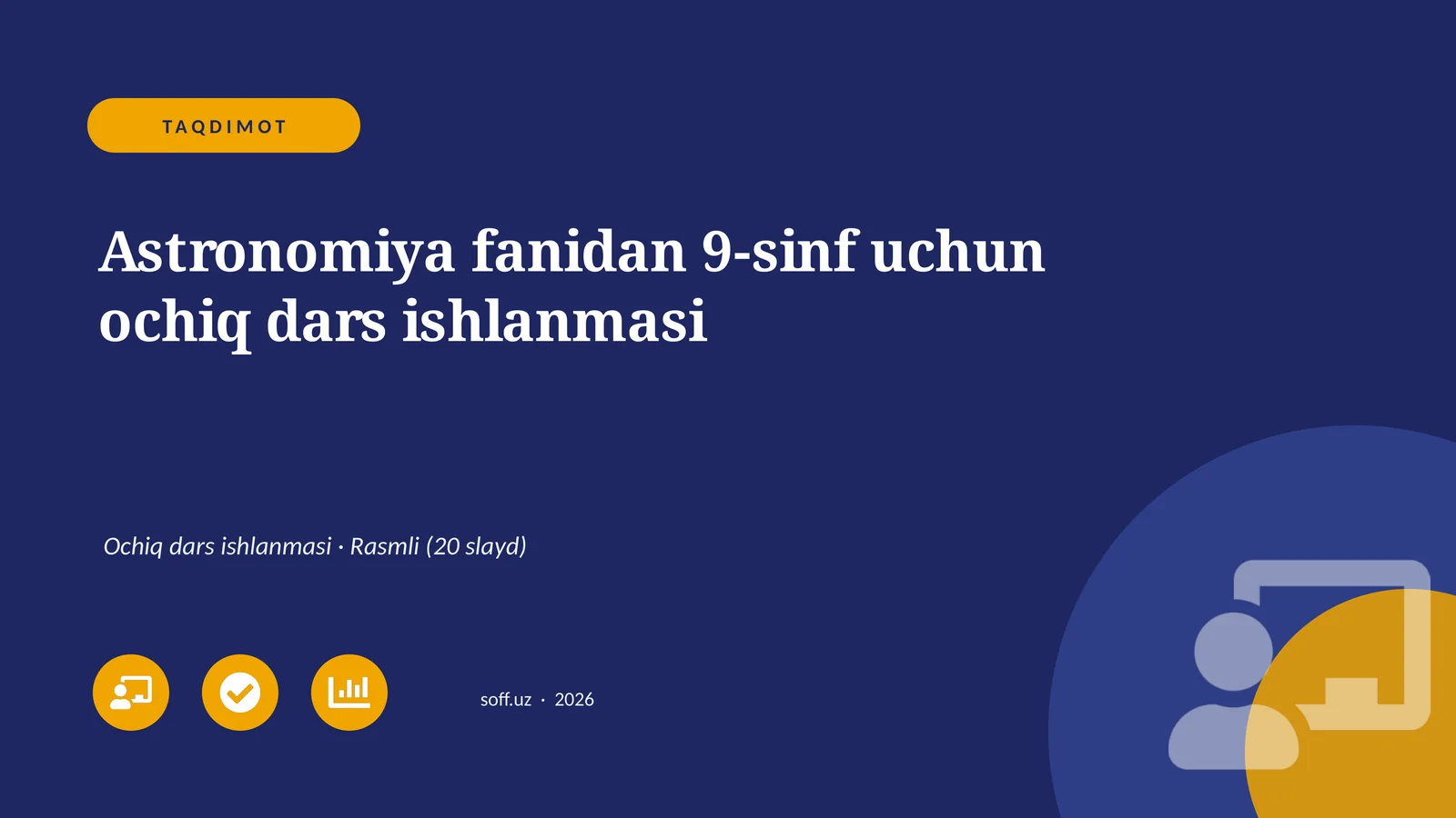 Astronomiya fanidan 9-sinf uchun ochiq dars ishlanmasi