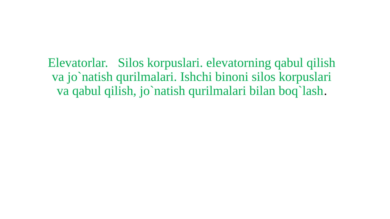 Elevatorning qabul qilish qurilmalari