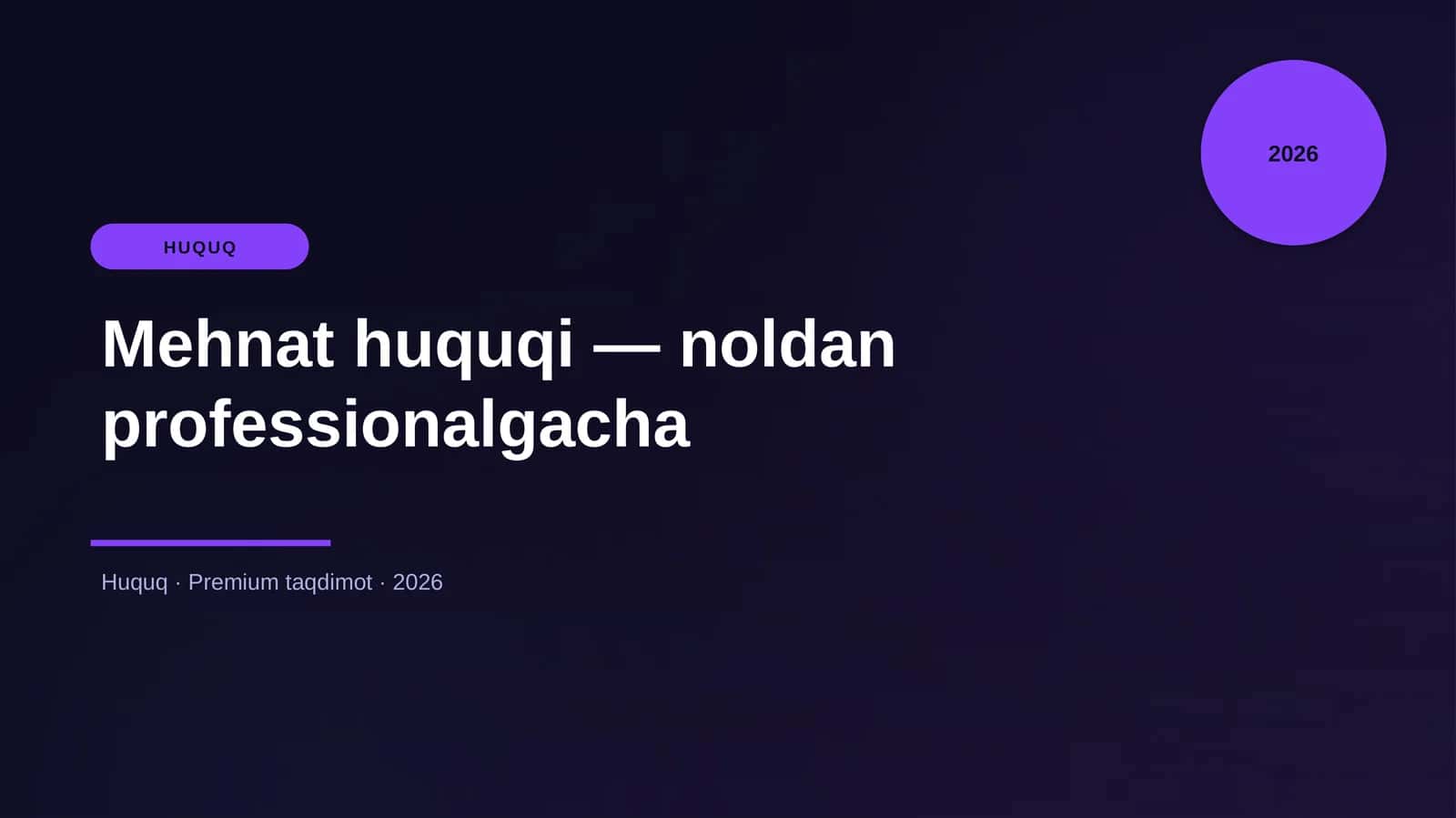 Mehnat huquqi — noldan professionalgacha
