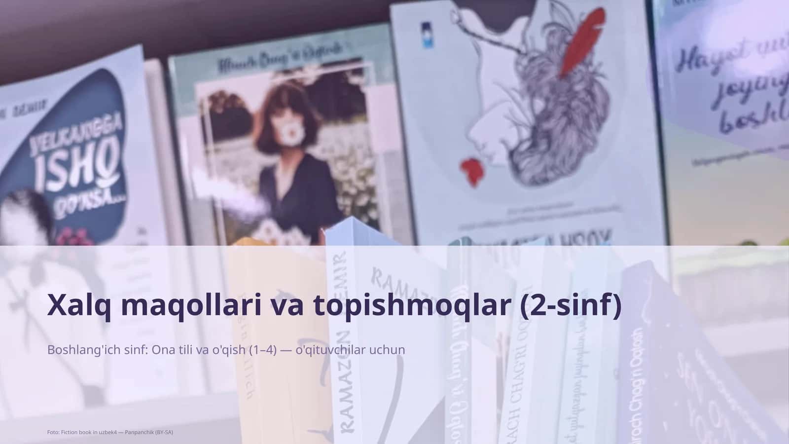 Xalq maqollari va topishmoqlar (2-sinf)