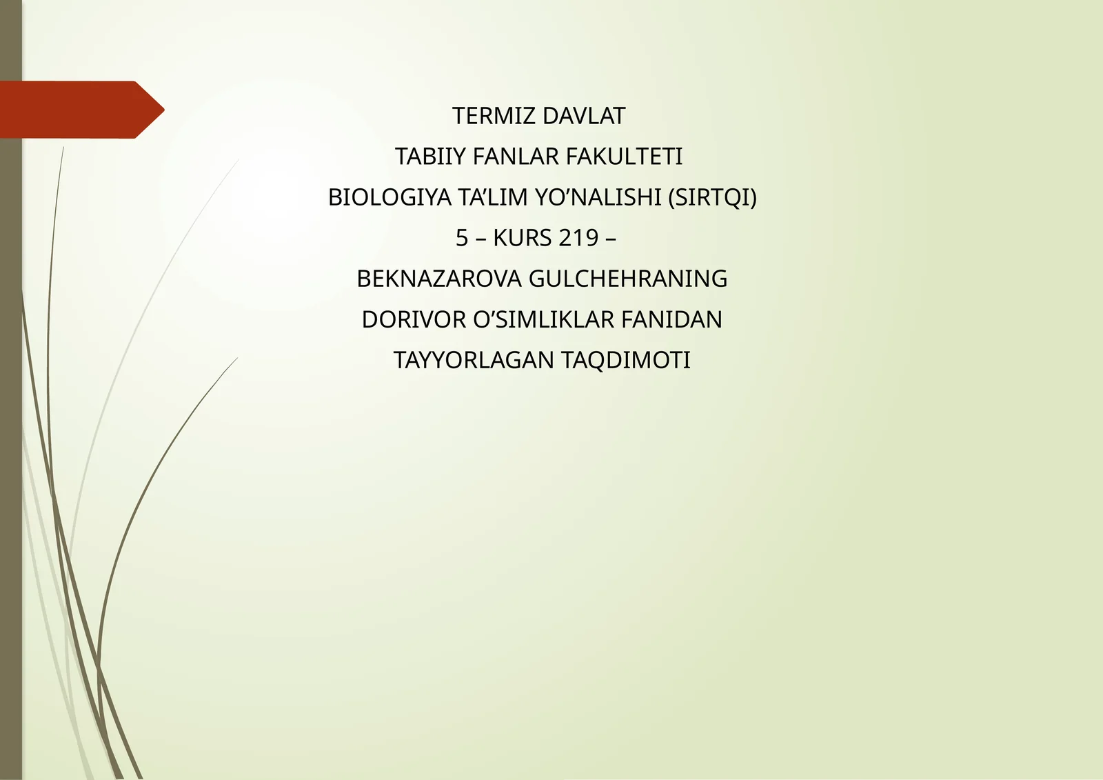 DAVLAT TABIIY FANLAR FAKULTETI BIOLOGIYA TA’LIM YO’NALISHI
