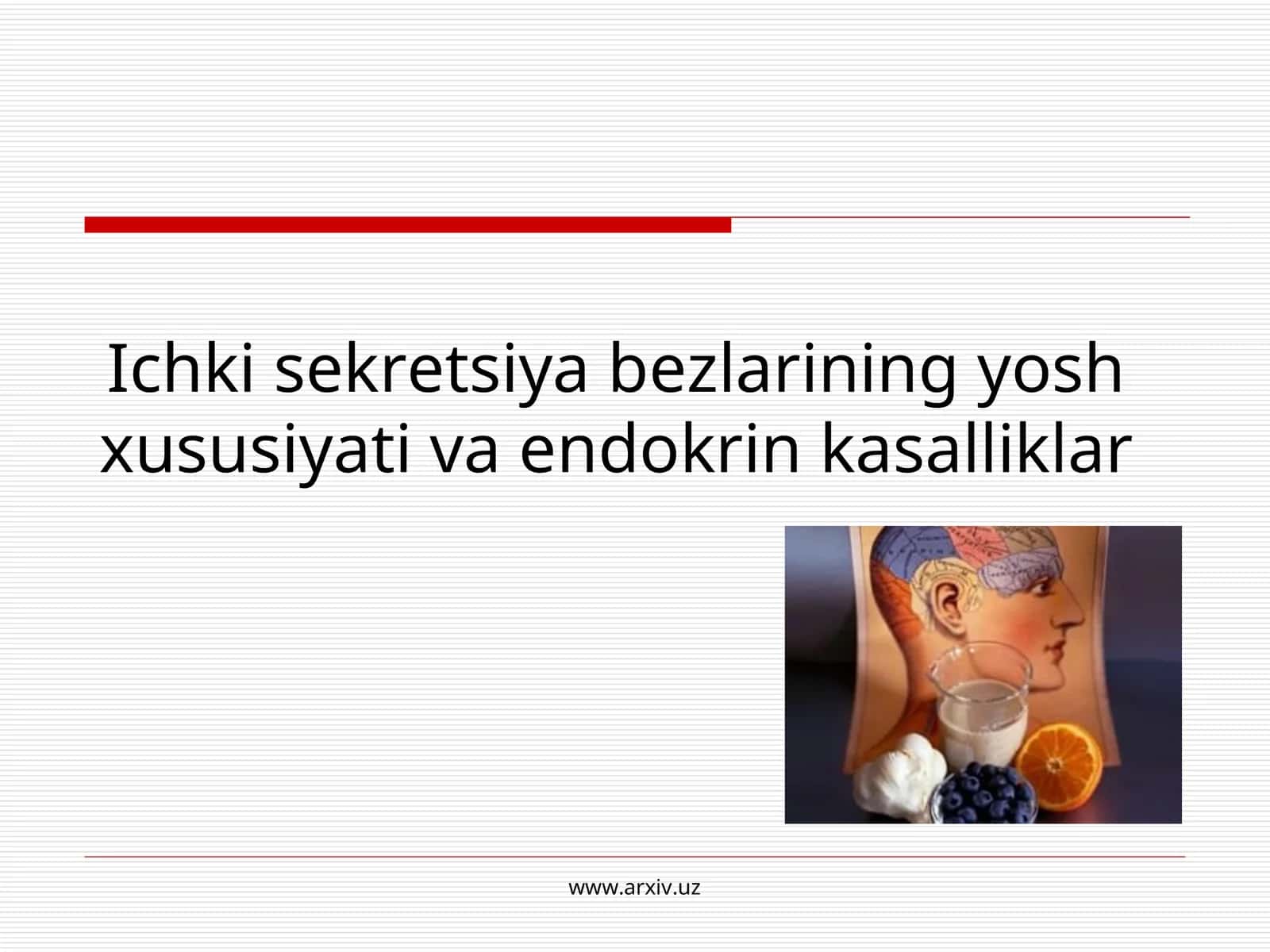 Ichki sekretsiya bezlarining yosh xususiyati va endokrin kasalliklar